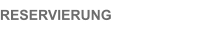 RESERVIERUNG